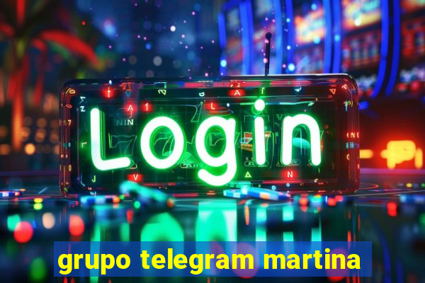 grupo telegram martina